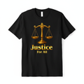 Justice for All Black T-Shirt with Premium Gold